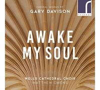 Gary Davison – Awake, My Soul: Choral Works By Gary Davison – CD – NAXOS