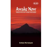Awake Now: Toward an Epoch Shift in Human Consciousness