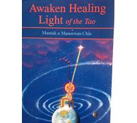 Awaken Healing Light of the Tao