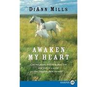 Awaken My Heart LP by DiAnn Mills Diann Mills (Auteur)