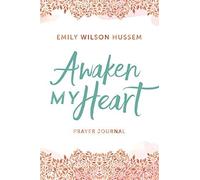 Awaken My Heart Prayer Journal