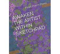 Awaken The Artist Within Sketchpad