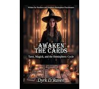Awaken the Cards: Tarot, Magick, and the Hemispheric Cycle