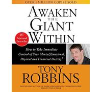 Awaken The Giant Within by Anthony Robbins (2000-02-01)