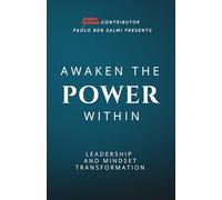 Awaken the Power Within: Leadership and Mindset Transformation