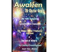 Awaken, The Rebel Angels: Mayan prophecies revealed