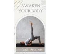 Awaken Your Body