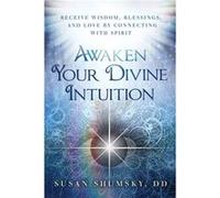 Awaken Your Divine Intuition