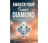 Awaken Your Inner Diamond: Create the Sustainable Business You’ve Been Chasing and Live in Alignment Without Sacrificing Who You Are