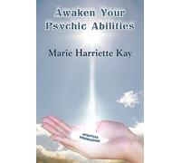 Awaken Your Psychic Abilities