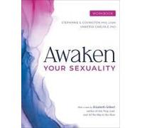 Awaken Your Sexuality Workbook