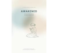 Awakened: A Woman's Guided Journey Through the Gospel of Mark - A 16-Session Self-Guided Bible Study