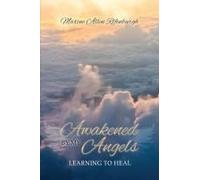 Awakened By My Angels