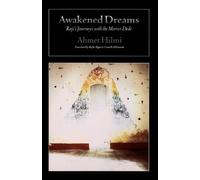 Awakened Dreams: Raji's Journeys with the Mirror Dede by Ahmet Hilmi(1999-09-12)