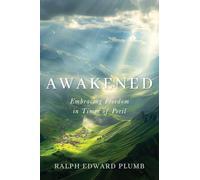 Awakened: Embracing Freedom in Times of Peril