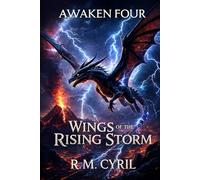 AWAKENED FOUR: WINGS OF THE RISING STORM