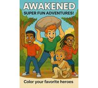 Awakened: Heroes in Training: A Coloring & Activity Book for Kids