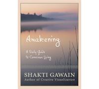Awakening: A Daily Guide to Conscious Living