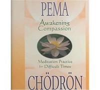 Awakening Compassion Pema Chodron (Auteur)