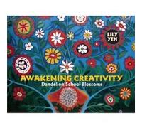 Awakening Creativity by Lily Yeh Yeh, Lily (Auteur)