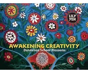 Awakening Creativity: Dandelion School Blossoms