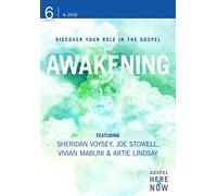 Awakening: Discover Your Role in the Gospel: Gospel Here and Now