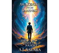 Awakening from Darkness: The Seeker’s Journey