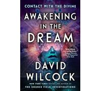 Awakening in the Dream: Contact with the Divine