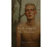 Awakening In The Shadows