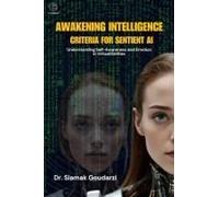 Awakening Intelligence: Criteria For Sentient Ai: Understanding Self-Awareness And Emotion In Virtual Entities