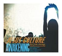 Jesus Culture - Awakening: Live from Chicago