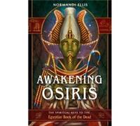 Awakening Osiris by Normandi Normandi Ellis Ellis Normandi Normandi Ellis Ellis (Auteur)