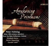 Peter Holtslag – flûte à bec – Awakening Princesses