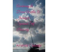 Awakening the Divine Within: A Journey to Spiritual Self-Discovery