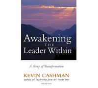 Awakening the Leader Within: A Story of Transformation