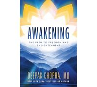 Awakening: The Path to Freedom and Enlightenment