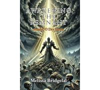 Awakening The Remnant: Awake, O Dry Bones