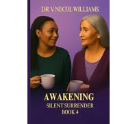 Awakening: The Silent Surrender-Book 4