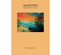Awakening: Whispers of the Soul Vol. I