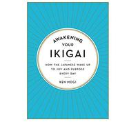 Awakening Your Ikigai