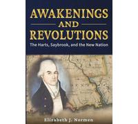 Awakenings and Revolutions: The Harts, Saybrook, and the New Nation