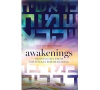 Awakenings: Drawing Life from the Weekly Torah Reading