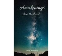 Awakenings From The Dark