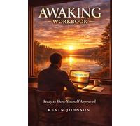 Awaking Workbook: Study to Show Yourself Approved
