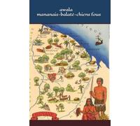 awala: mananais -balaté -chiens fous