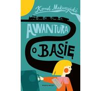 Awantura o Basiê Kornel Makuszyñski (Buch auf Polnisch)