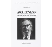 Awareness. Dieci giorni con Jerzy Grotowski