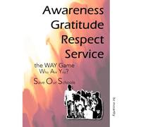 Awareness Gratitude Respect Service: CAP Notebooks and the WAY Game