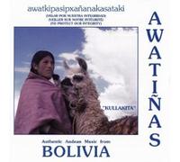 AWATINAS - AUTHENTIC ANDEAN MUSIC FROM BOLIVIA