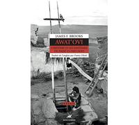 Awat'ovi: L histoire et les fantômes du passé en Pays Hopi
